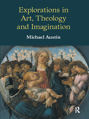 cover image of Explorations in Art, Theology and Imagination
